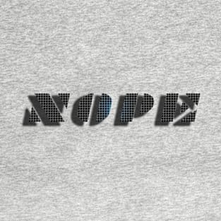 NOPE T-Shirt